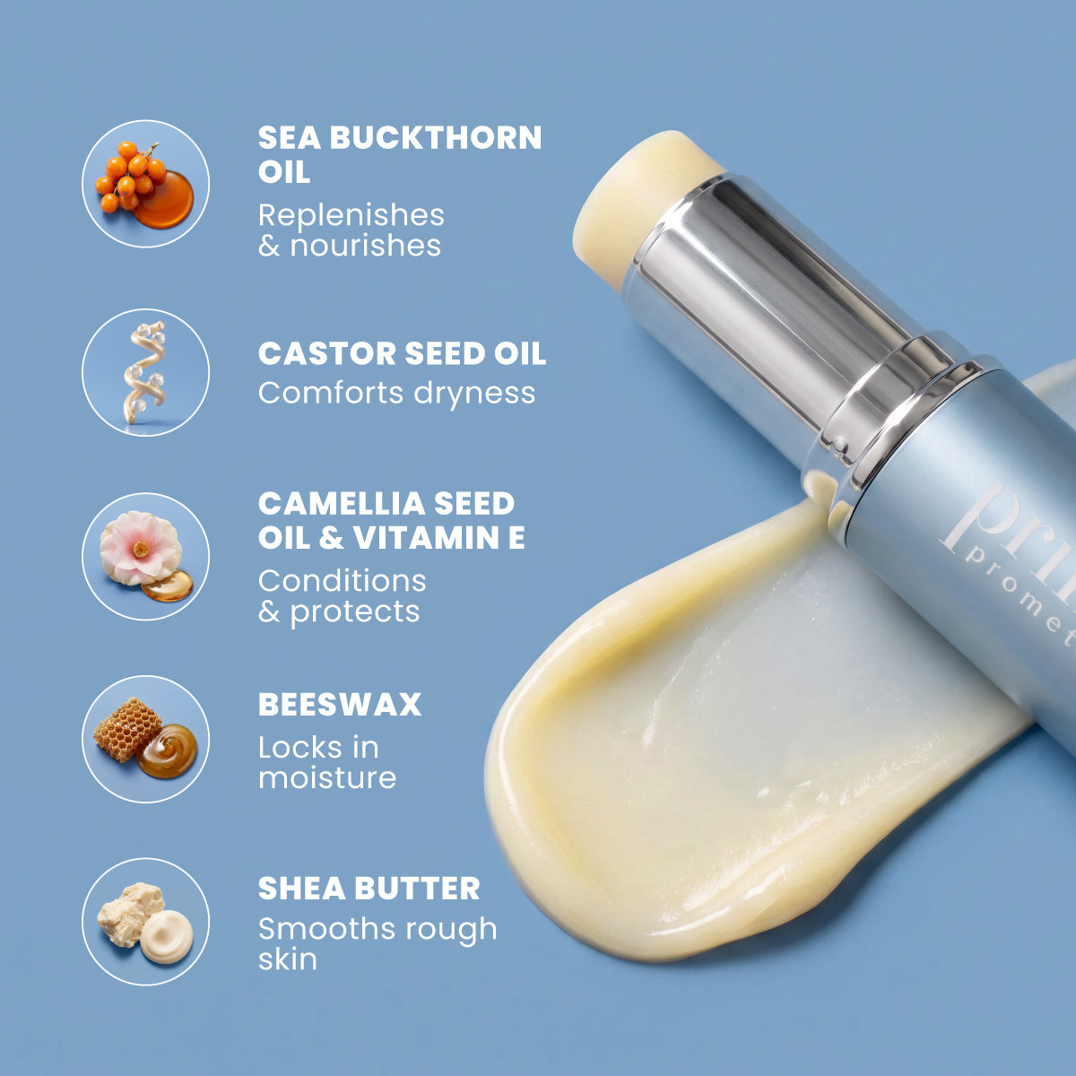 The PrimePrometics™ PrimeWand Nourish lip balm stick is shown gliding across a smear of balm, accompanied by labeled icons highlighting its key ingredients: sea buckthorn oil, castor seed oil, camellia seed oil & vitamin E, beeswax, and shea butter—each renowned for their moisturizing and protective benefits for mature skin. Specially formulated as a luxury moisturizer for women over 50, this nourishing formula delivers targeted hydration and lasting comfort exactly where it’s needed most.